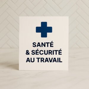 Santé & Sécurité au Travail